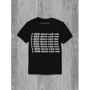 Tricou 1-800-dont-call-me